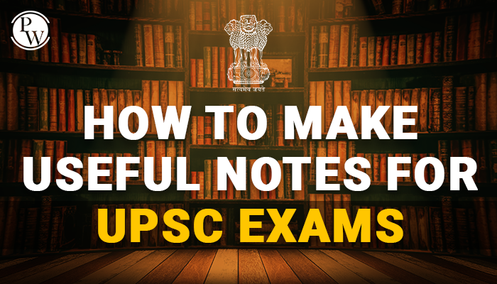 How To Make Useful Notes For Upsc Exams Physics Wallah How To Make Useful Notes For Upsc Exams Physics Wallah