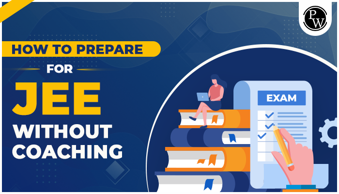 How To Prepare For Jee Without Coaching Physics Wallah How To Prepare For Jee Without Coaching Physics Wallah