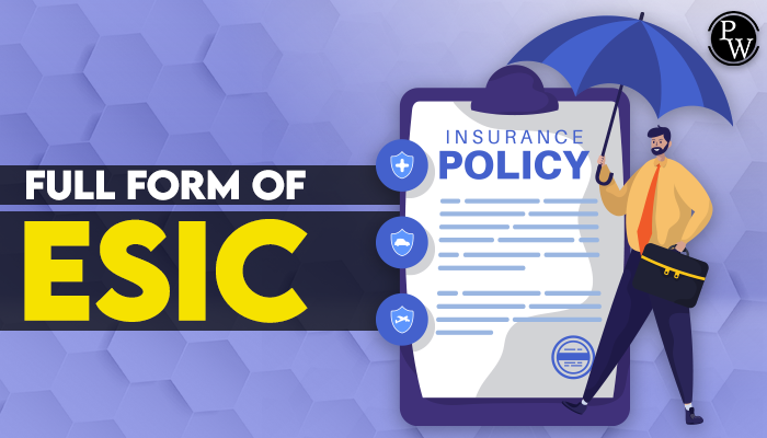 What is the Full Form of ESIC | Physics Wallah
