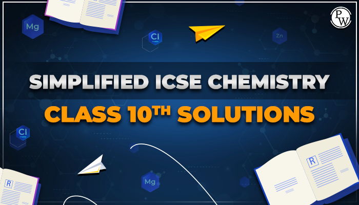 Simplified ICSE Class 10 Chemistry